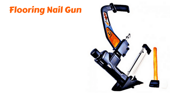 Flooring Nail Gun