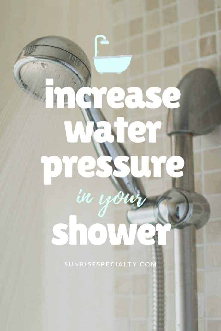 Increase Water Pressure in Shower